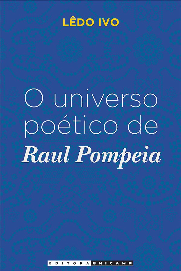 Livro O universo poético de Raul Pompeia