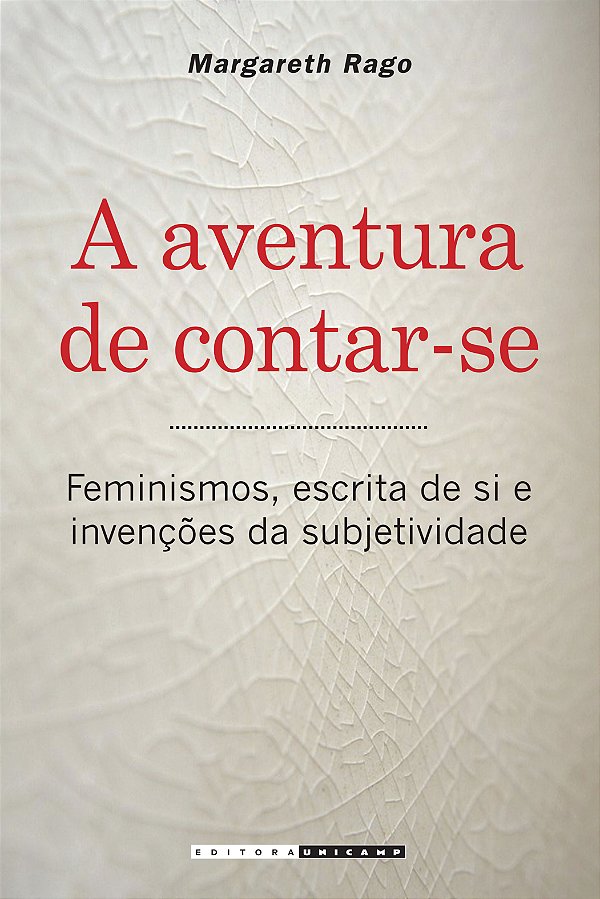 Livro A aventura de contar-se: feminismos, escrita de si ...