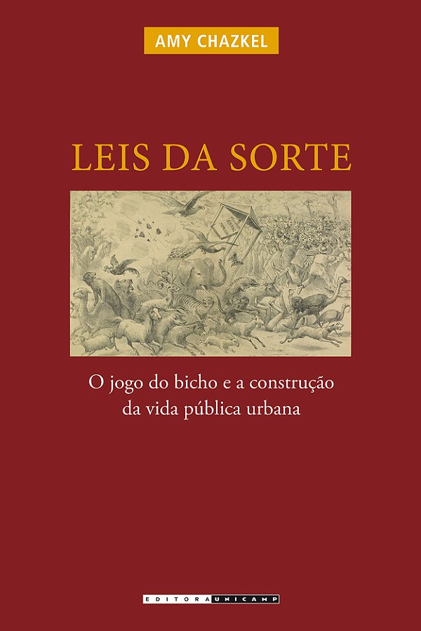 Livro Leis da sorte: o jogo do bicho e a construção da vida púb...