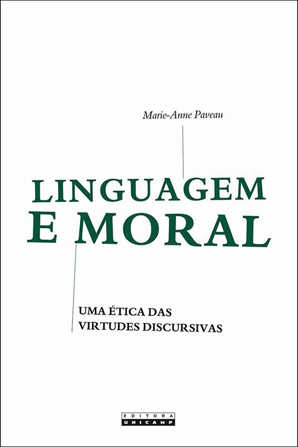 Livro Linguagem e moral: uma ética das virtudes discursivas
