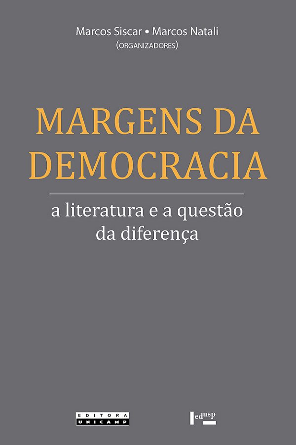 Livro Margens da democracia: a literatura e a questão da difere...