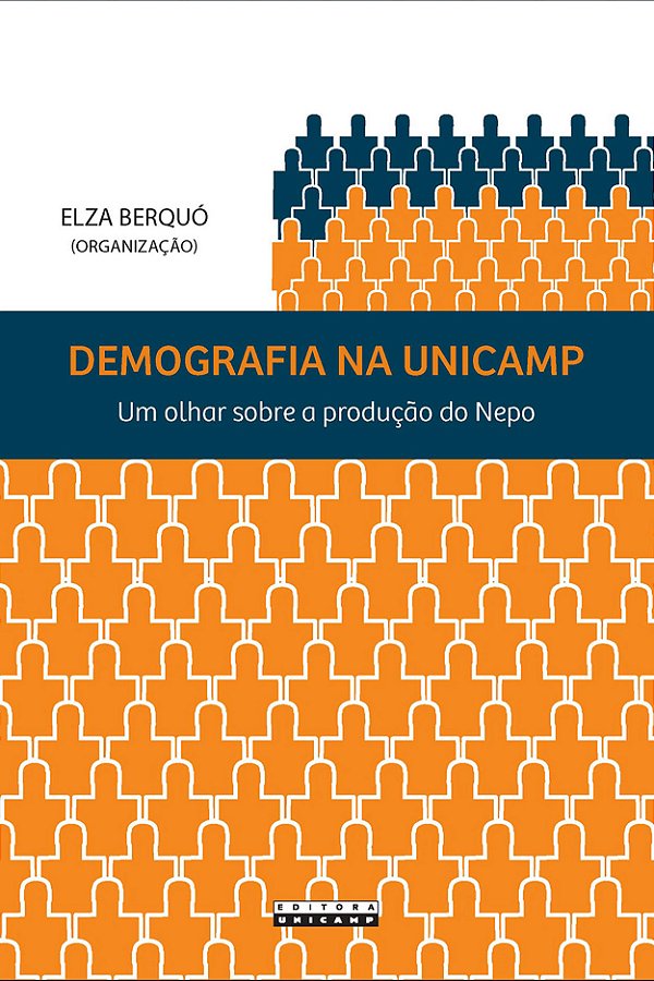 Livro Demografia na Unicamp: um olhar sobre a produção do Nepo