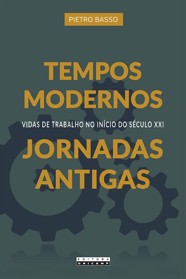 Livro Tempos modernos, jornadas antigas: vidas de trabalho no i...