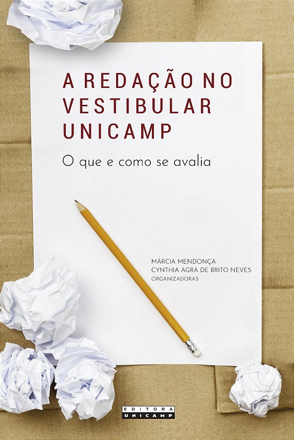 Livro A redação no vestibular Unicamp: o que e como se av...