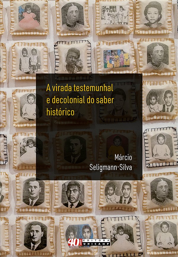 Livro A virada testemunhal e decolonial do saber históric...