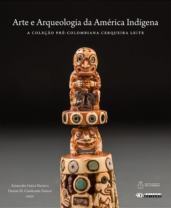 Livro Arte e arqueologia da América indígena: a coleção p...