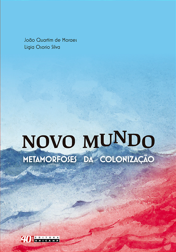 Livro Novo mundo: metamorfoses da colonização