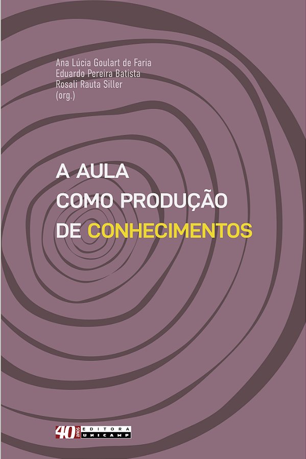 Livro A aula como produção de conhecimentos: interlocuções com ...