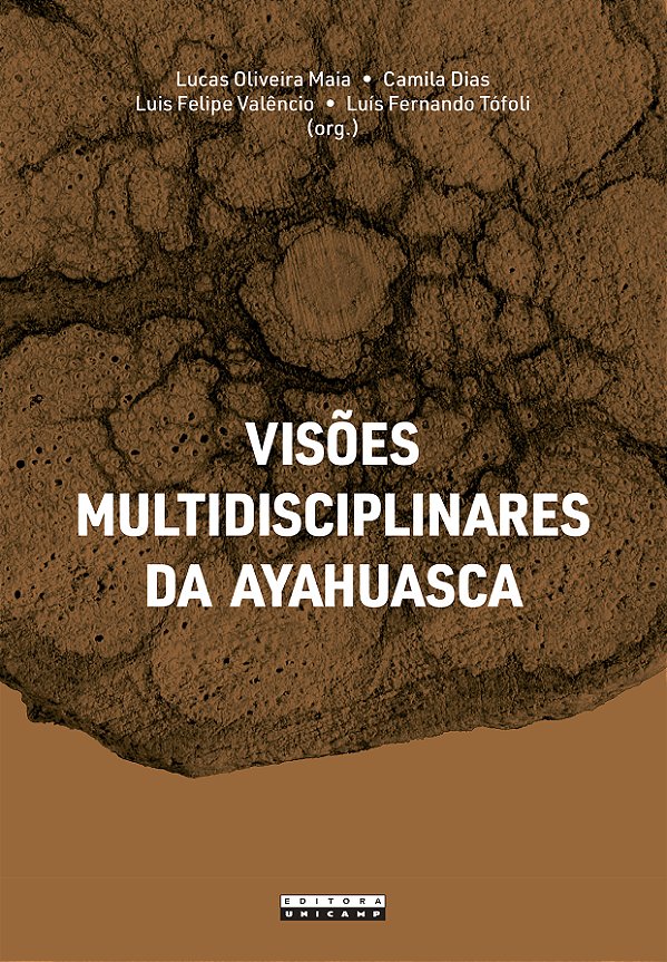 Livro Visões Multidisciplinares Da Ayahuasca