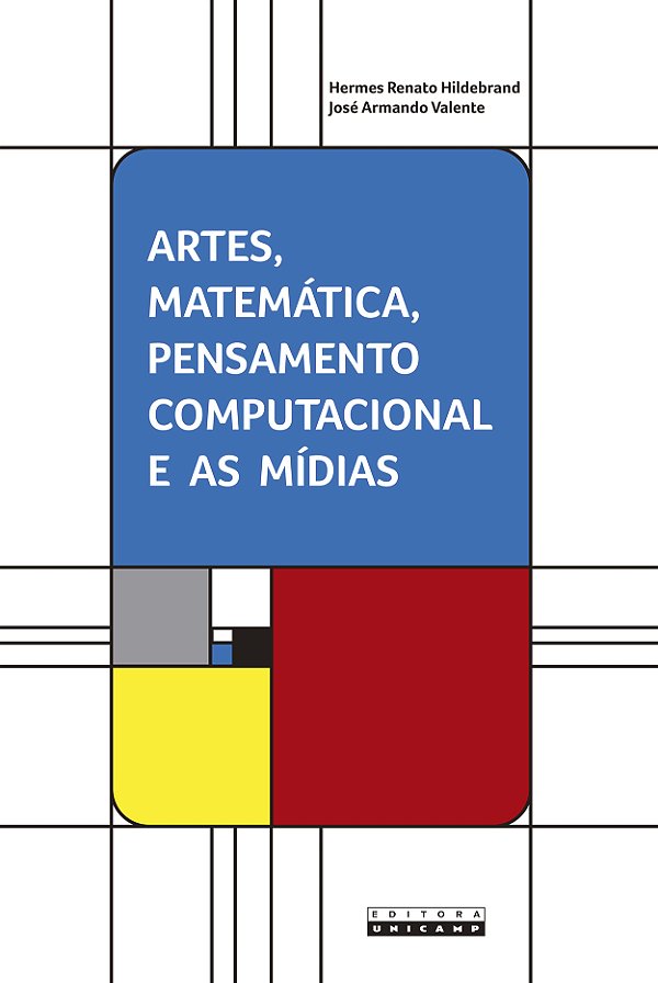 Livro Artes, Matemática, Pensamento Computacional E As Mídias