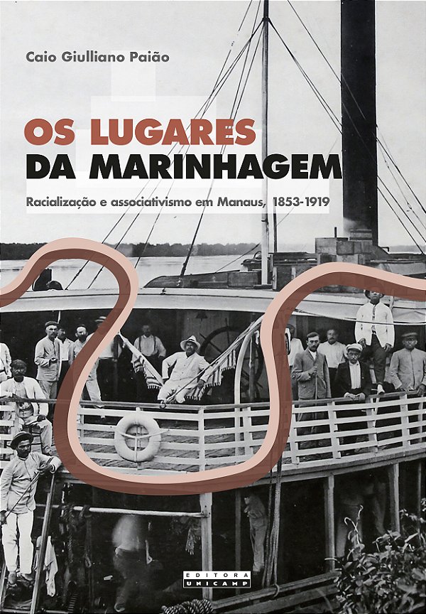 Livro Os Lugares Da Marinhagem - Racialização E Associativismo ...