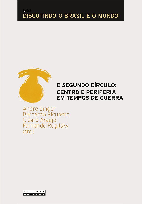 Livro O Segundo Círculo: Centro E Periferia Em Tempos De ...