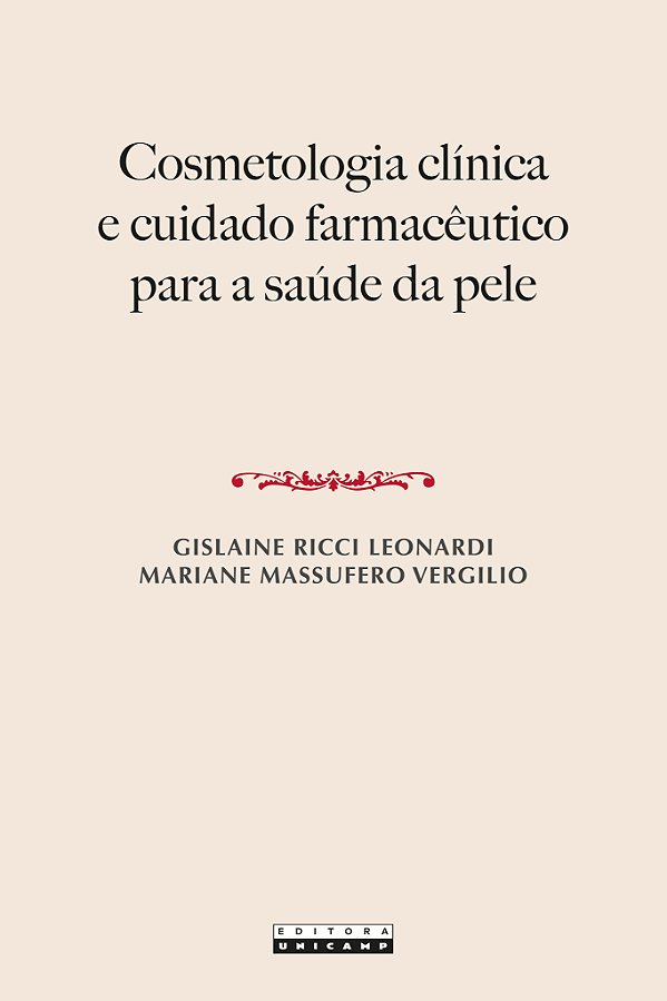 Livro Cosmetologia Clínica E Cuidado Farmacêutico Para A Saúde ...