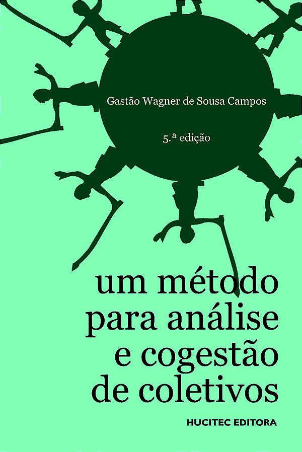 Livro Um método para análise e cogestão de coletivos: A c...