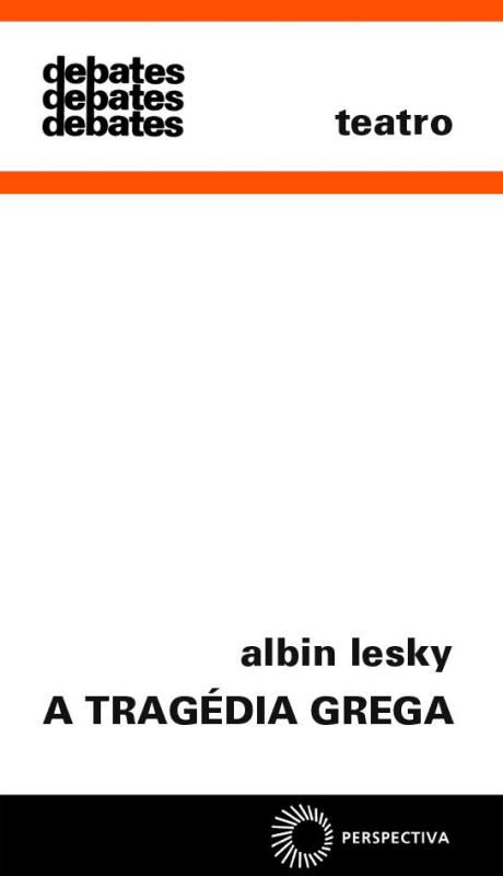 Livro A tragédia grega (Volume 32)