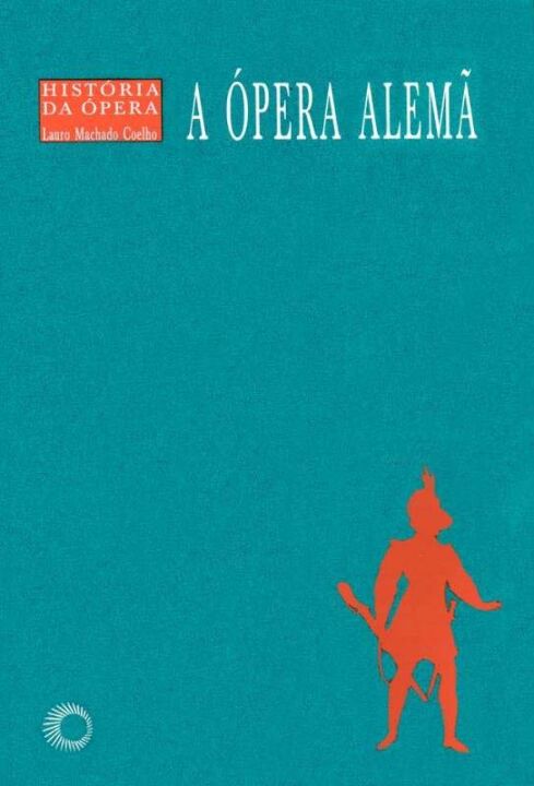 Livro A ópera alemã (Volume 3)
