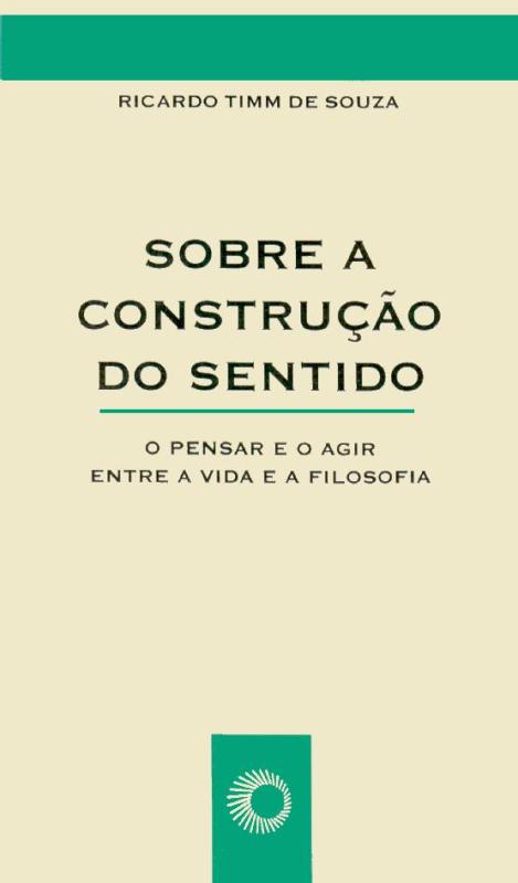 Livro Sobre a construção do sentido: o pensar e o agir en...