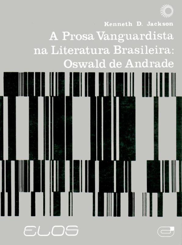 Livro A prosa vanguardista na literatura Brasil: Oswald d...