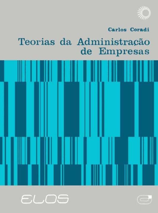 Livro Teorias da administração de empresas (Volume 20)