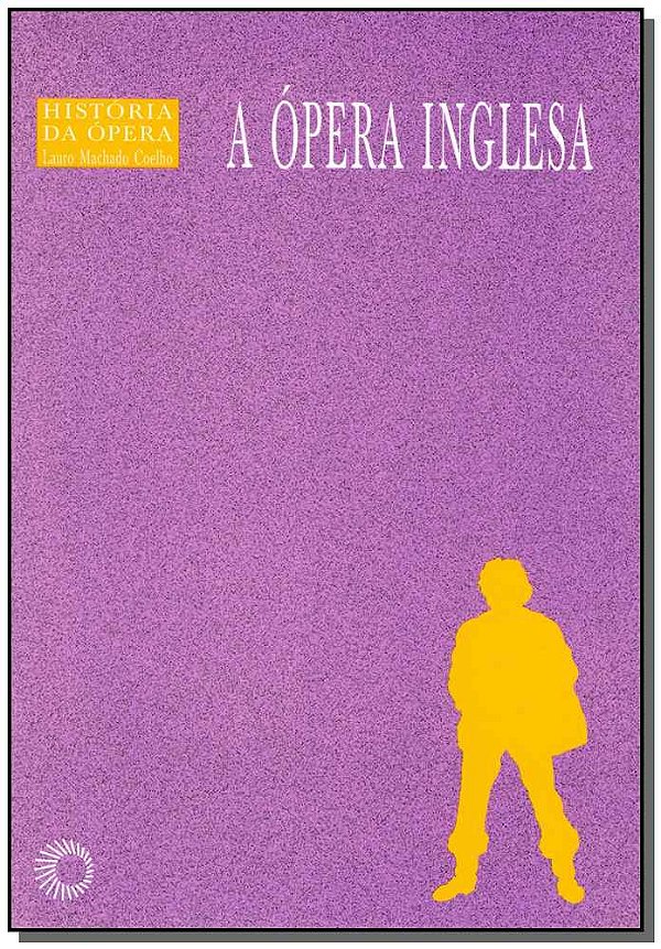 Livro A ópera inglesa (Volume 10)