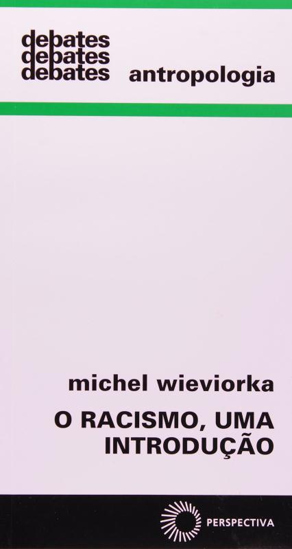 Livro O racismo, uma introdução (Volume 308)