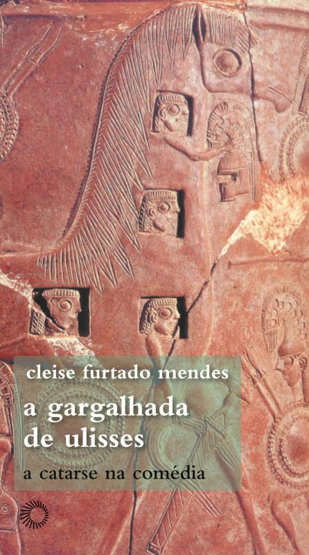 Livro A gargalhada de Ulisses: a catarse na comédia
