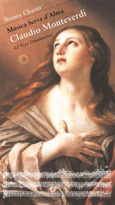 Livro Música serva d'alma: Claudio Monteverdi: Ad Voce Um...