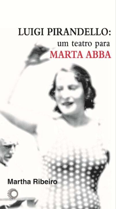 Livro Luigi Pirandello: um teatro para Marta Abba
