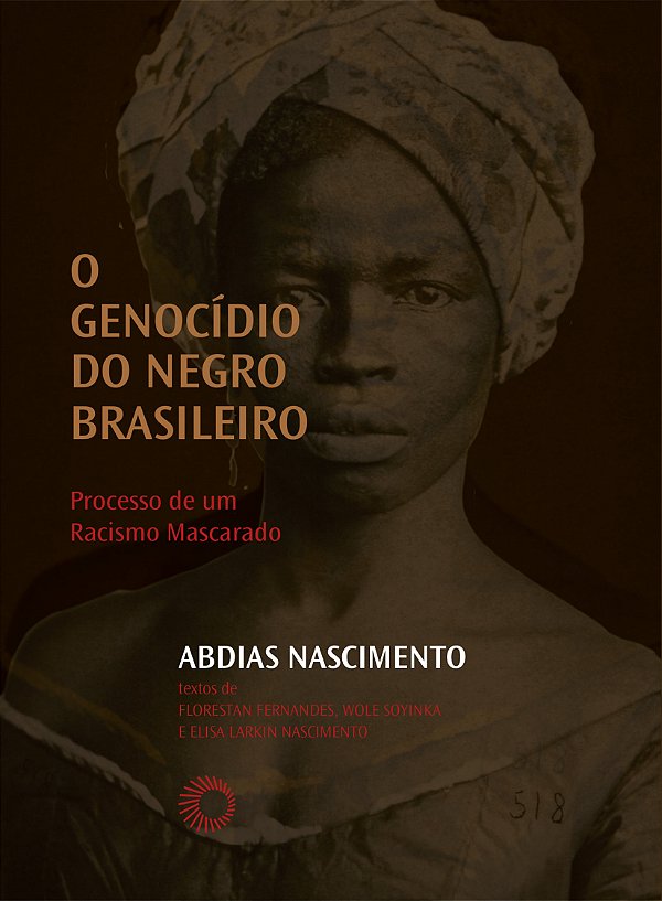 Livro O Genocídio do negro brasileiro: Processo de um rac...