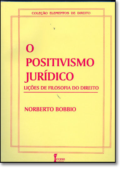 Livro O positivismo jurídico-lições de filosofia do direito