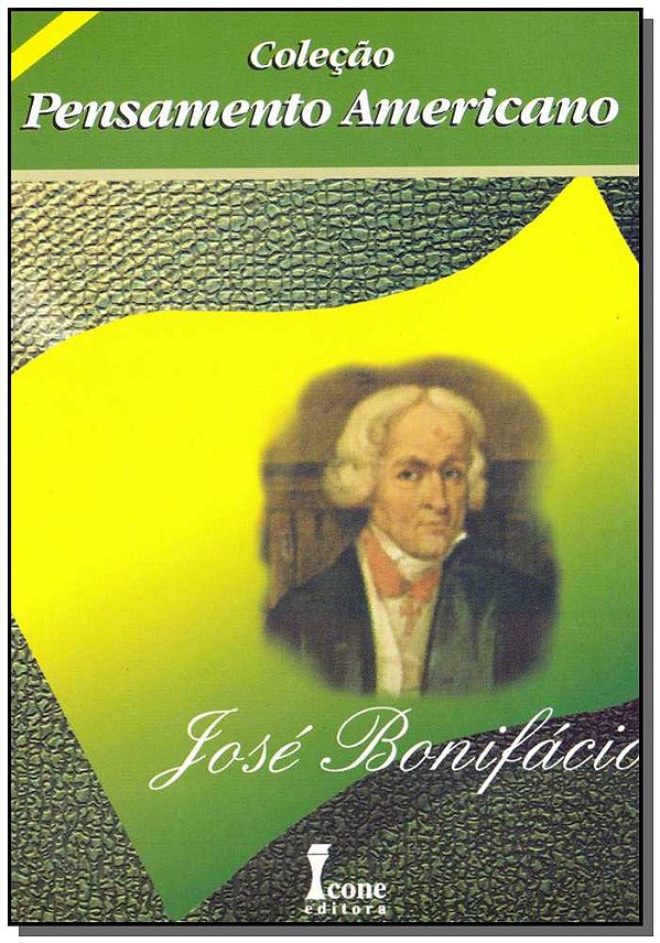 Livro José Bonifácio - (Icone)