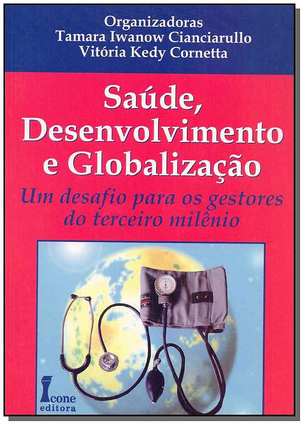 Livro Saúde, Desenvolvimento E Globalização