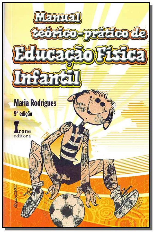 Livro Manual Teórico-Prático De Educação Física Infantil