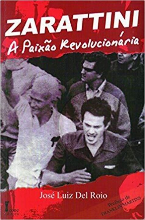 Livro Zarattini - A Paixão Revolucionária