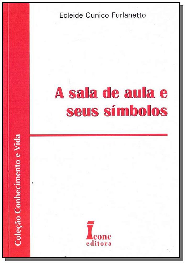 Livro A Sala De Aula E Seus Símbolos