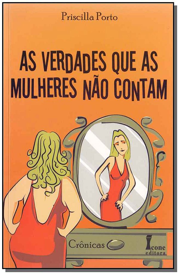 Livro As Verdades Que As Mulheres Não Contam