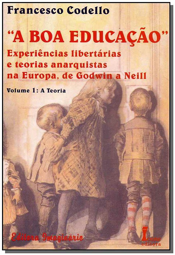 Livro A Boa Educação - Vol. 01