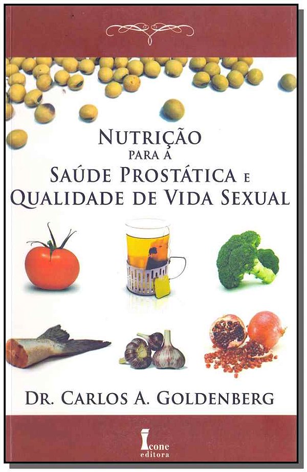 Livro Nutrição Para A Saúde Prostática E Qualidade De Vid...