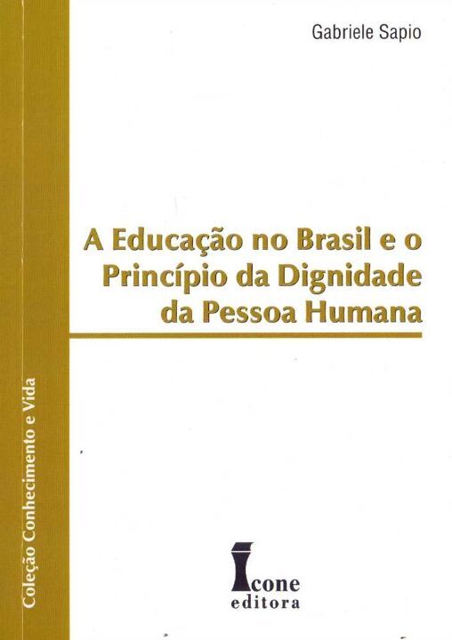 Livro A Educação No Brasil E O Princípio Da Dignidade Da ...