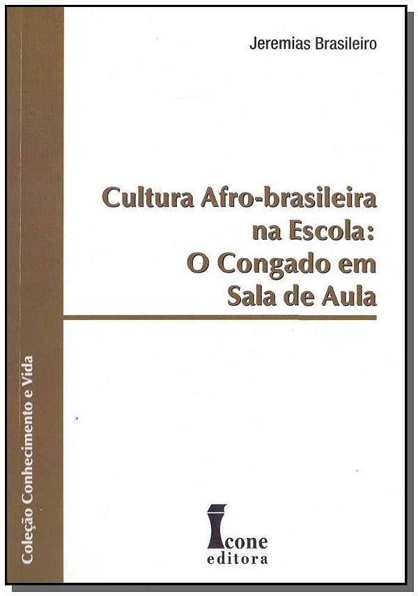 Livro Cultura Afro-Brasileira Na Escola