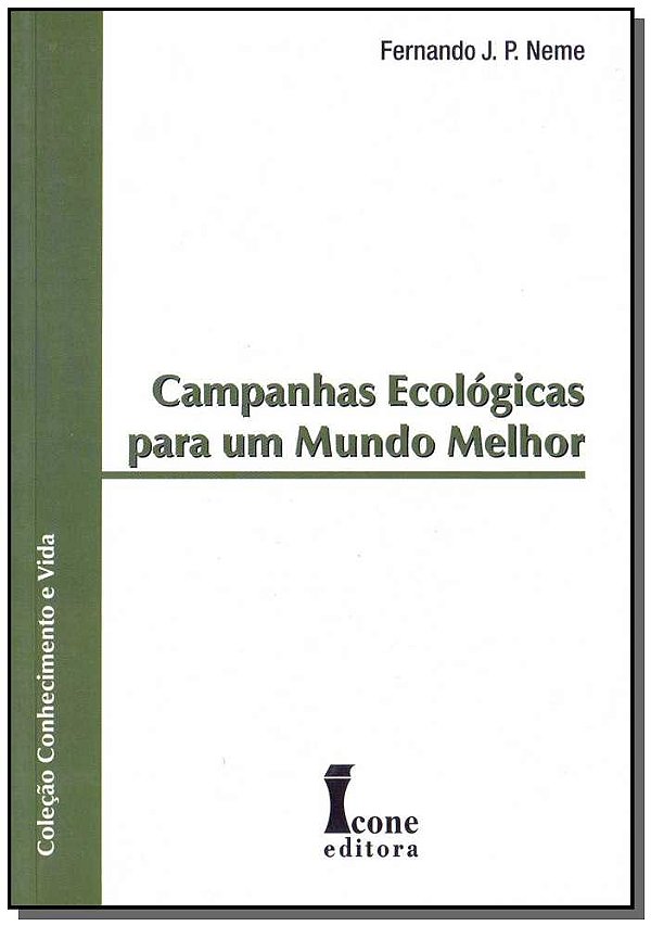 Livro Campanhas Ecológicas Para Um Mundo Melhor