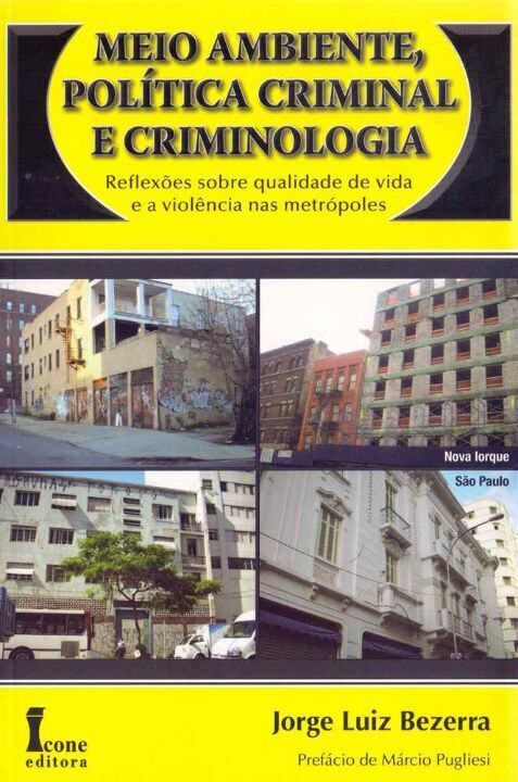 Livro Meio Ambiente, Política Criminal E Criminologia