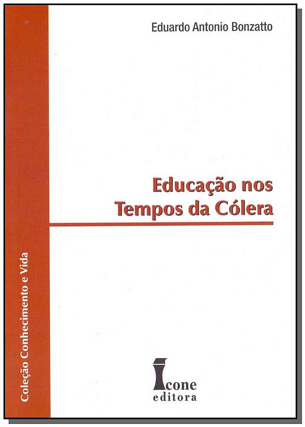 Livro Educação Nos Tempos Da Cólera