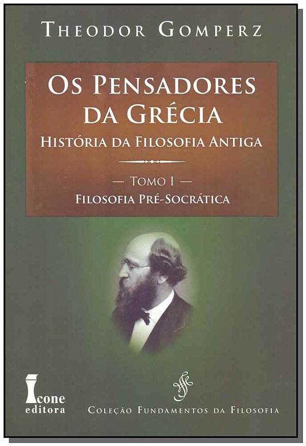 Livro Pensadores Da Grécia - Tomo I