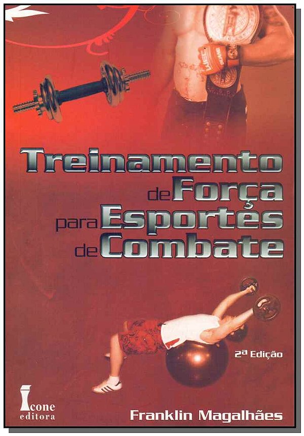 Livro Treinamento De Força Para Esportes De Combate