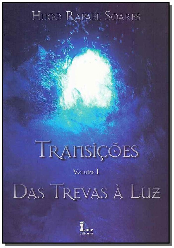 Livro Transições - Das Trevas À Luz - Vol. 01