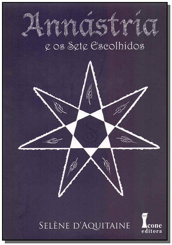 Livro Annástria E Os Sete Escolhidos - Vol. 02