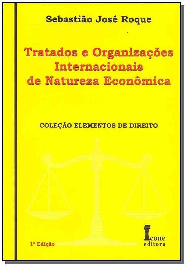 Livro Tratados E Organizações Internacionais De Natureza ...