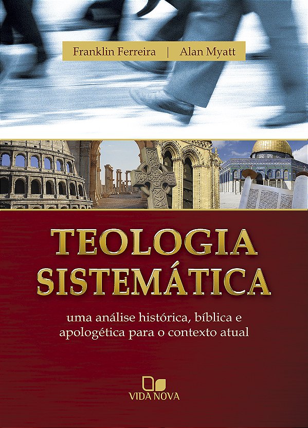 Livro Teologia sistemática - (franklin e myatt)