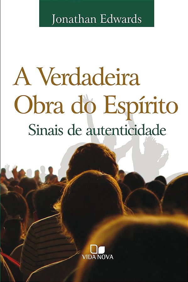 Livro Verdadeira obra do espírito, a - 2ª edição revisada